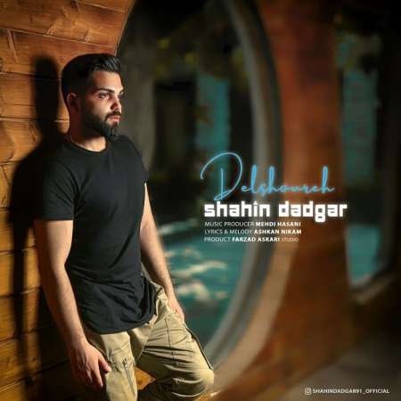 Shahin Dadgar – Delshoore
